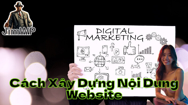 Cách Xây Dựng Nội Dung Website Bán Hàng Hiệu Quả