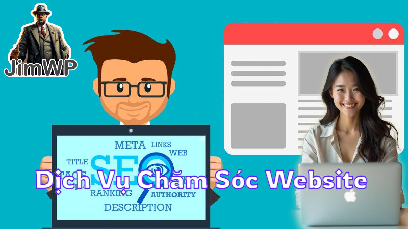 Dịch Vụ Chăm Sóc Website Giúp Duy Trì Khách Hàng