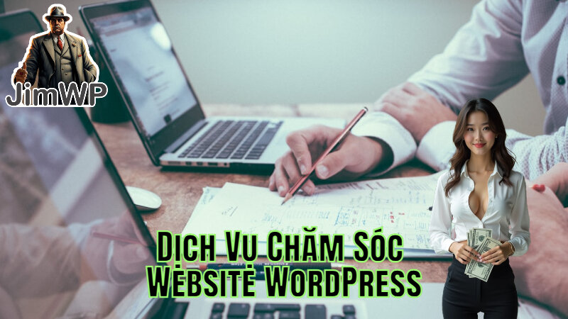 Dịch Vụ Chăm Sóc Website WordPress Chuyên Nghiệp