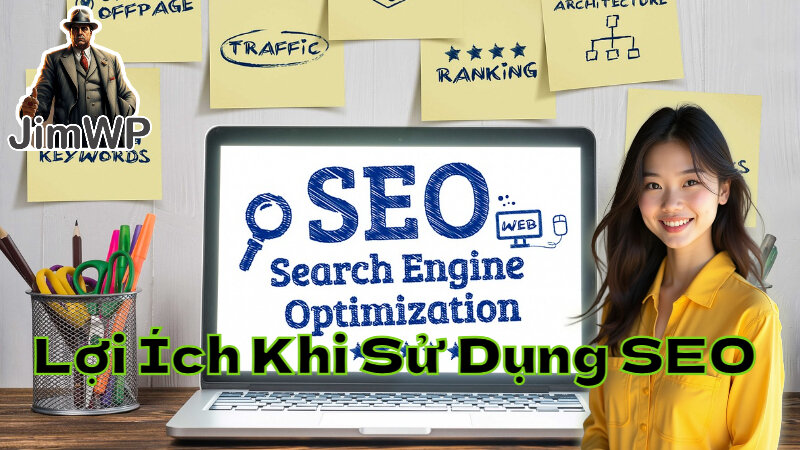 Lợi Ích Khi Sử Dụng SEO Để Phát Triển Affiliate Marketing