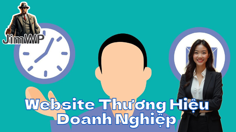 Phát Triển Website Thương Hiệu Doanh Nghiệp Với Jimwp