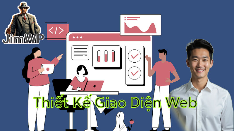 Thiết Kế Giao Diện Web Thân Thiện Với Người Dùng